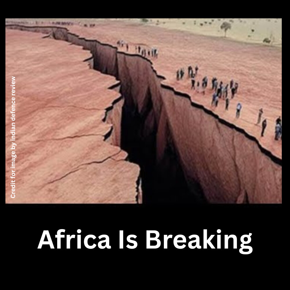 Africa Is Breaking