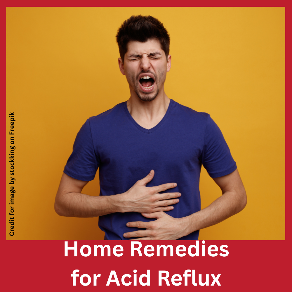 Home Remedies for Acid Reflux