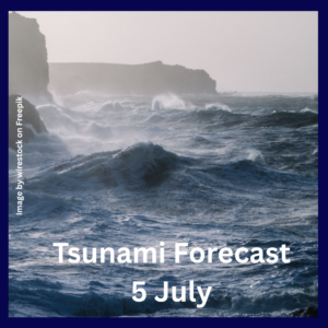 Tsunami Forecast 5 July