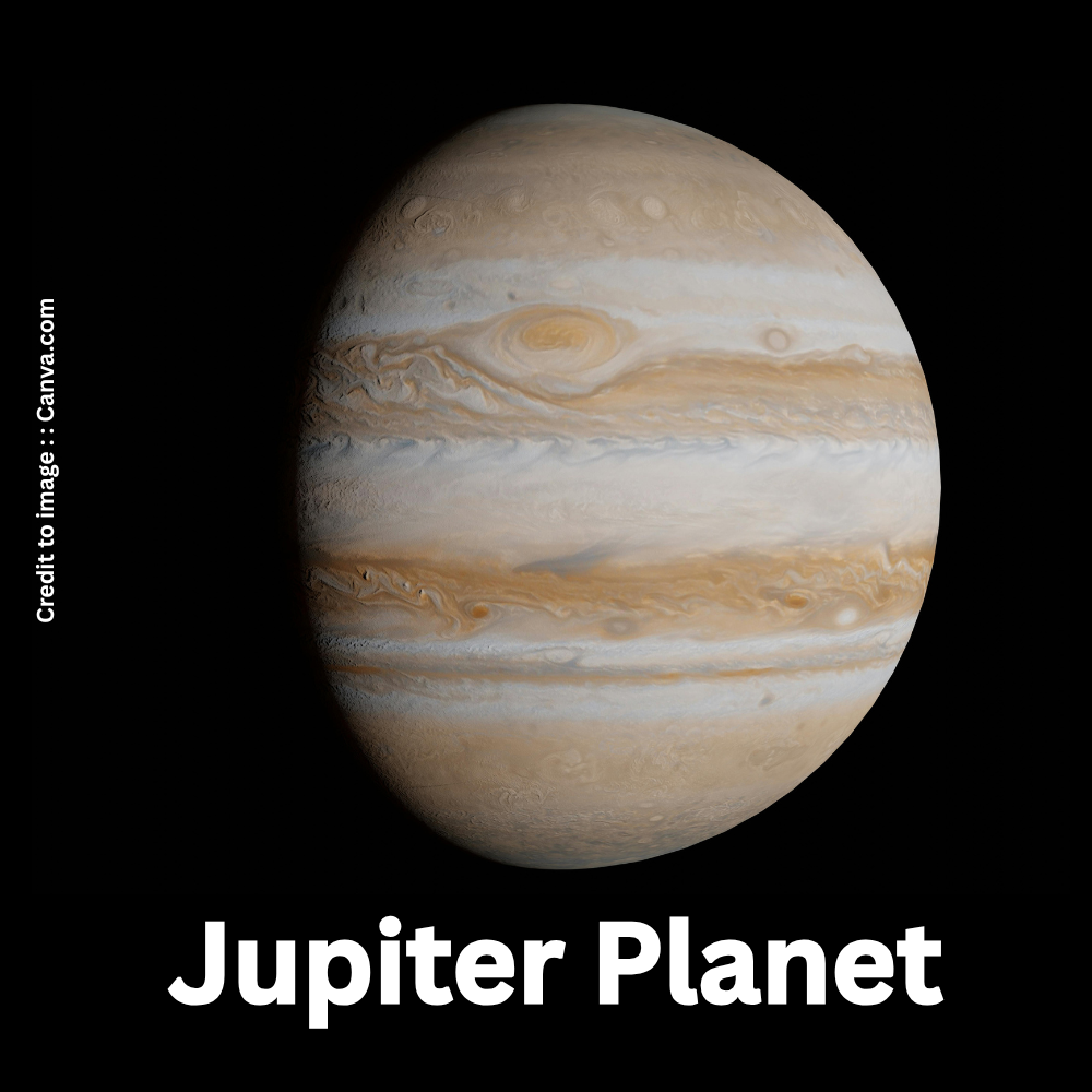 Jupiter Planet- Prakriti Darshan- Nature and Environment Magazine