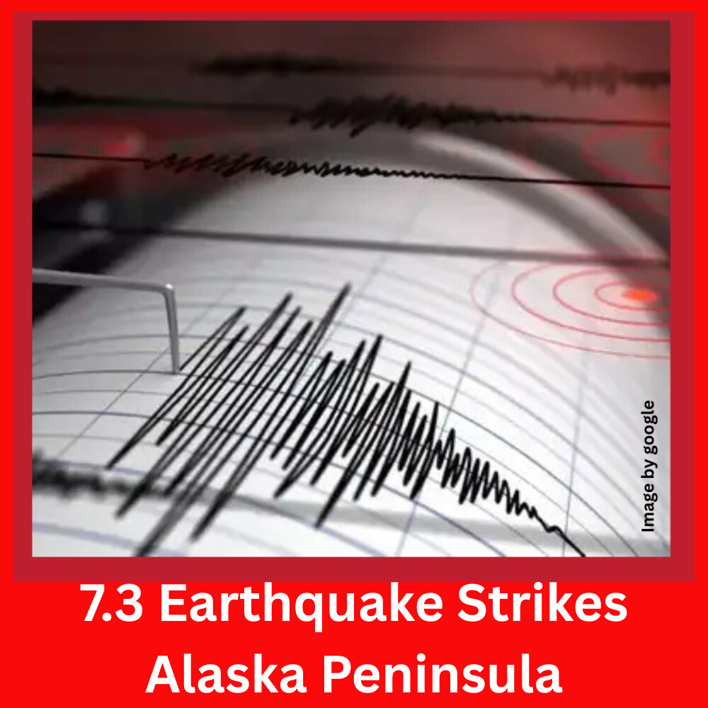 7.3 Earthquake Strikes Alaska Peninsula