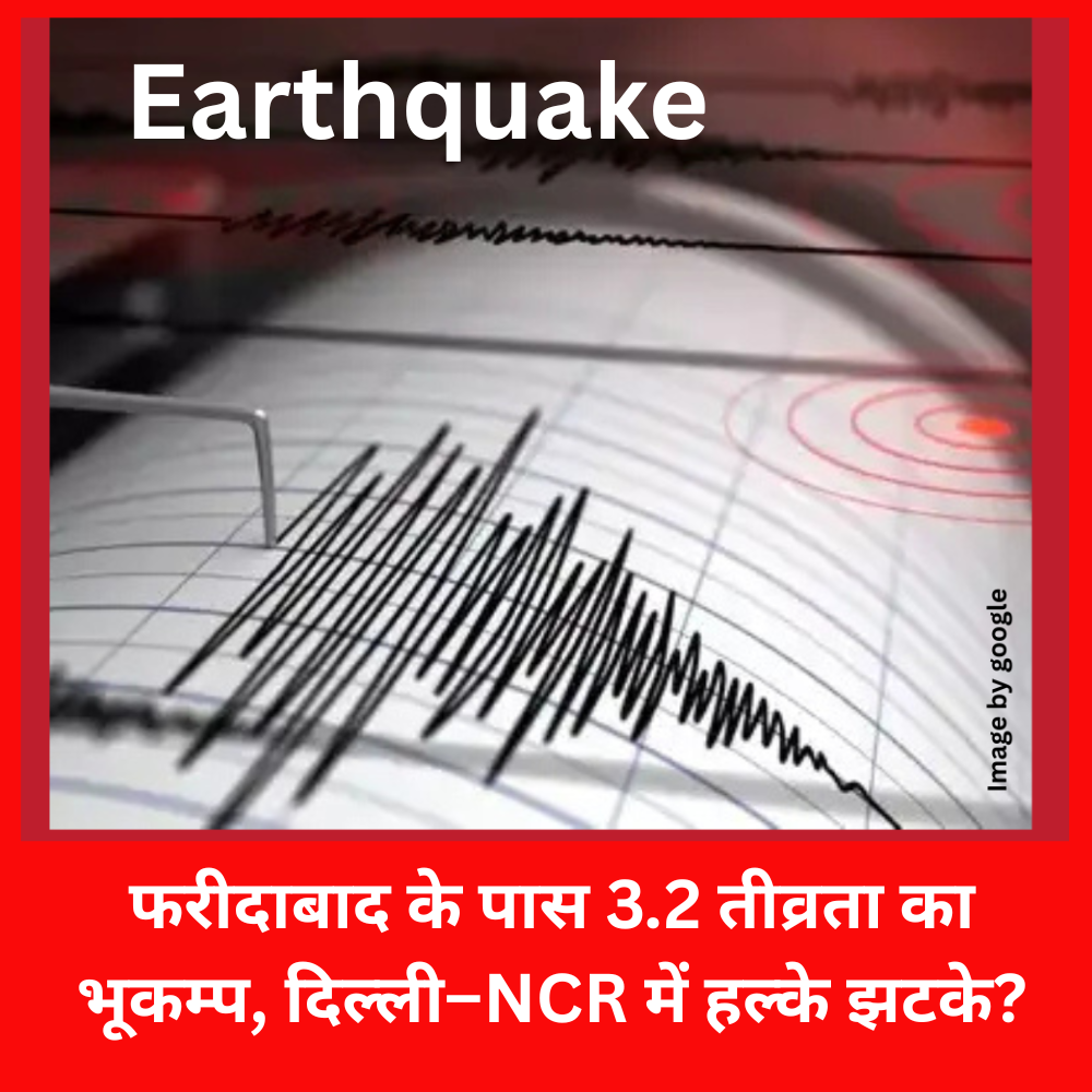 Faridabad Earthquake-Prakriti Darshan Nature and Environment Magazine