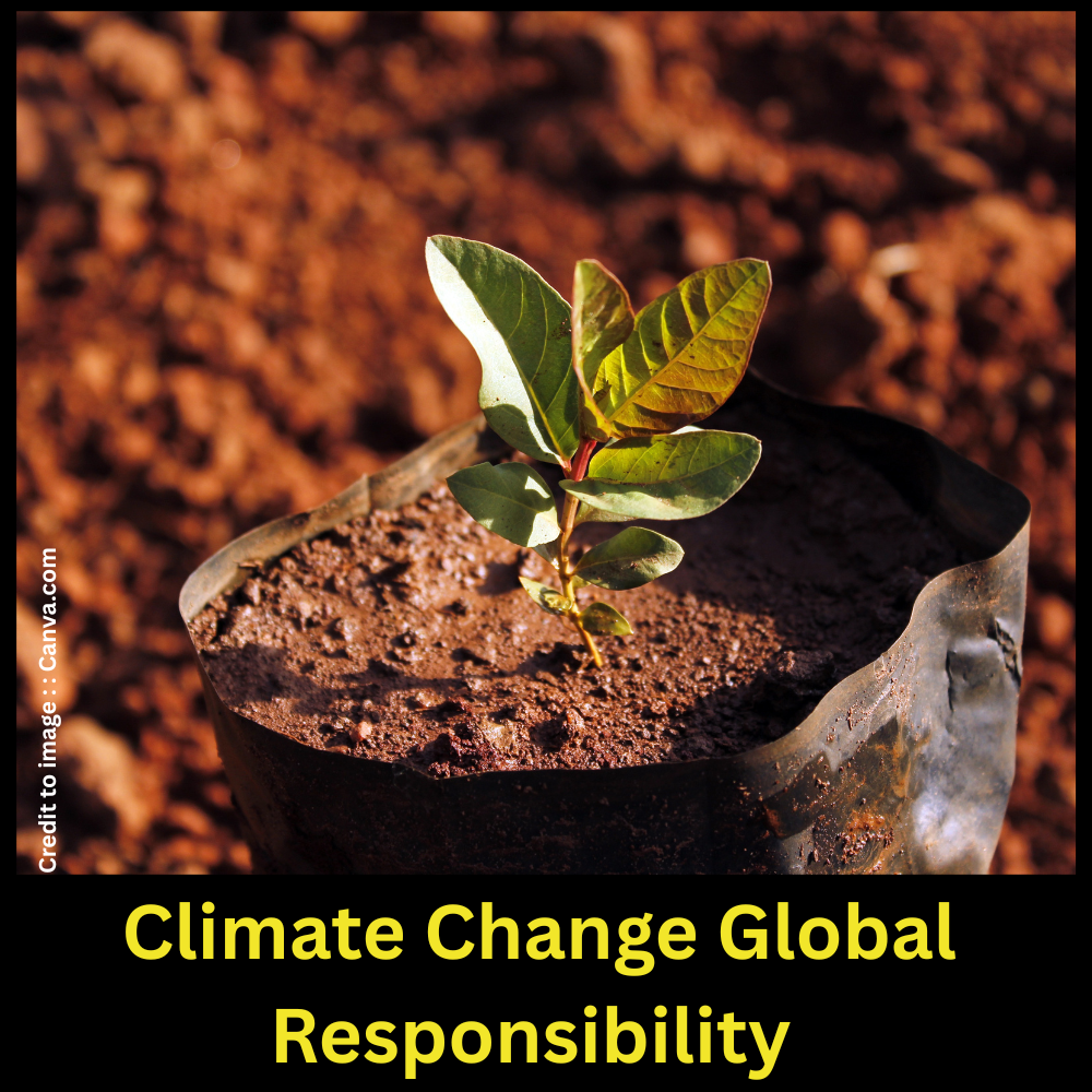Climate Change Global Responsibility- Prakriti Darshan Nature and Environment Magazine