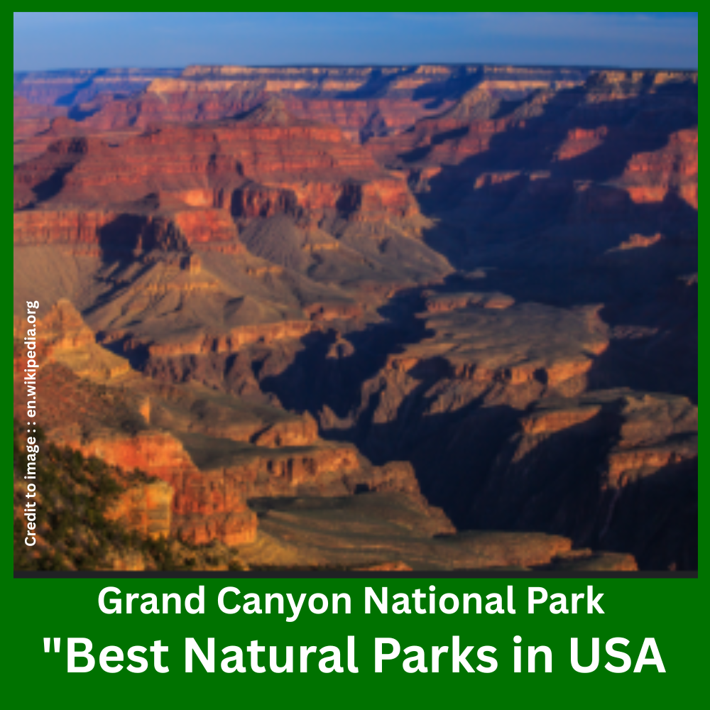 Best Natural Parks in USA - Prakriti Darshan Nature and Environment Magazine 