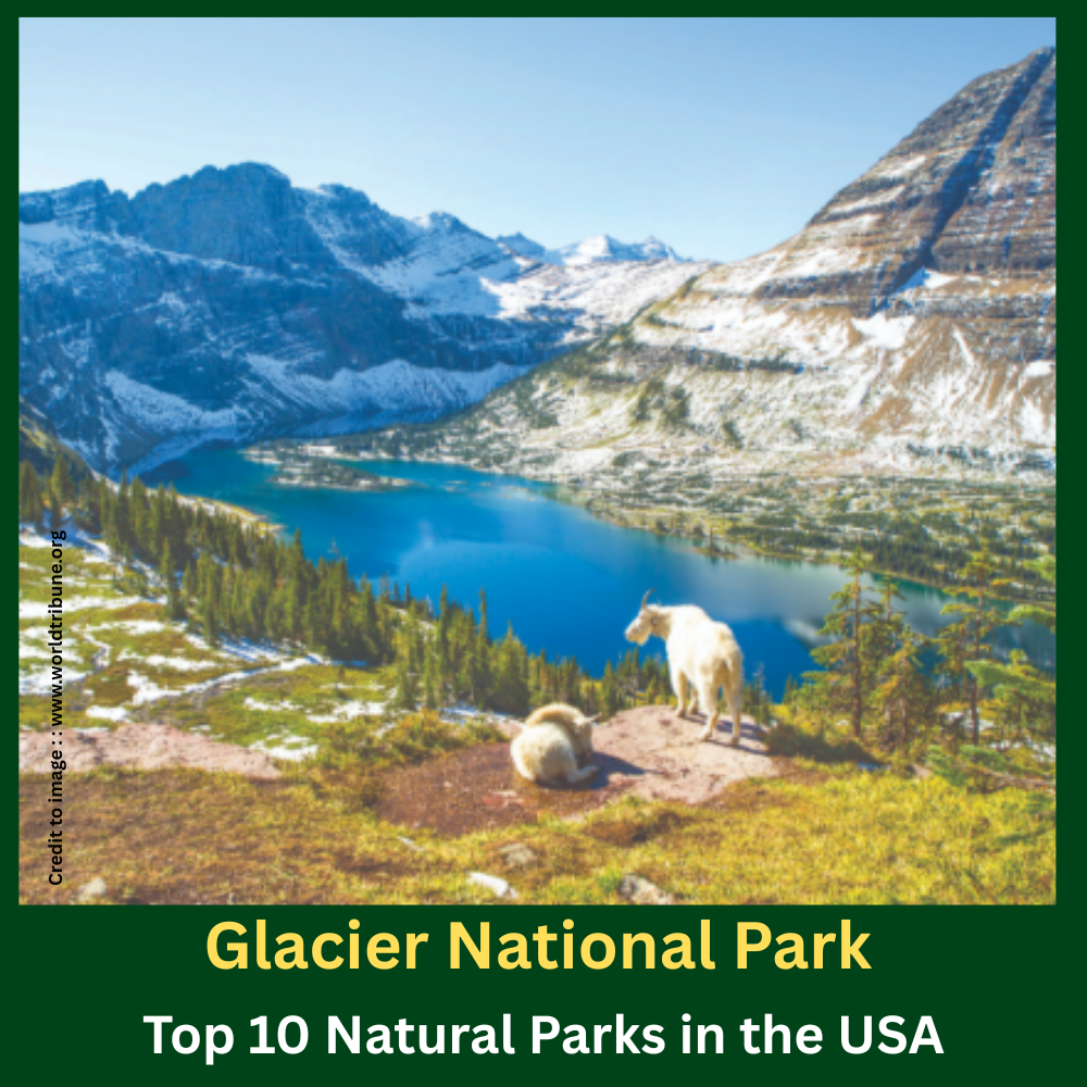 10 Natural Parks in the USA- Prakriti Darshan Nature and Environment Magazine