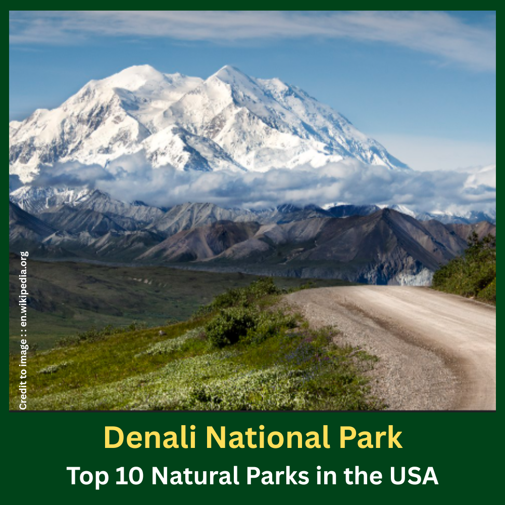 10 Natural Parks in the USA- Prakriti Darshan Nature and Environment Magazine