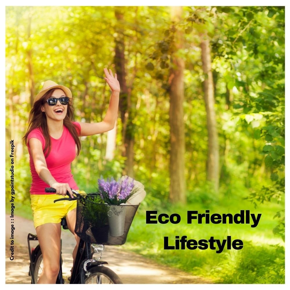 Eco Friendly Lifestyle- Prakriti Darshan, Nature and Environment Magazine
