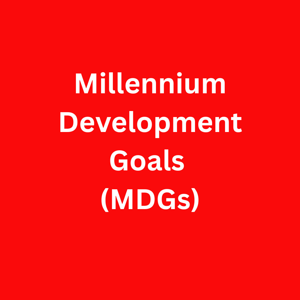 Millennium Development Goals (MDGs): A Global Vision for Development